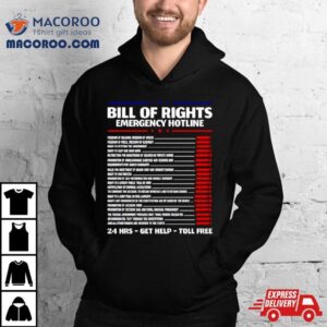 Bill Of Rights Emergency Hotline Amendments Of Constitution Tshirt