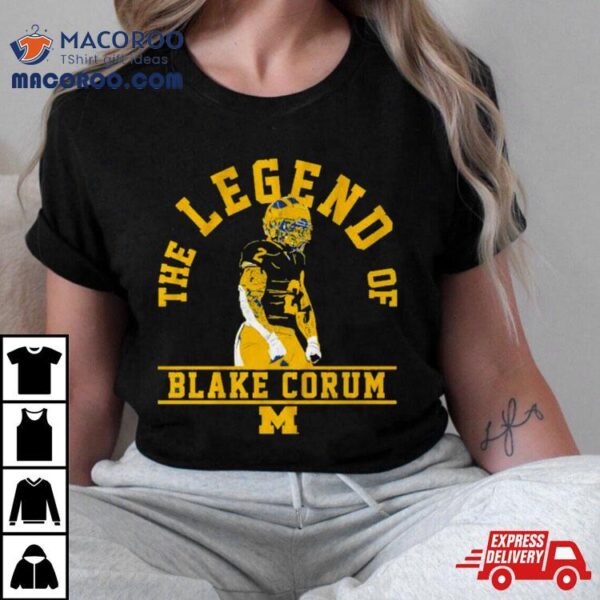 Blake Corum The Legend Of Michigan Wolverines Shirt