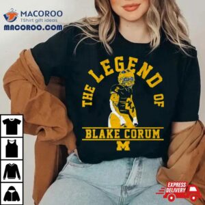 Blake Corum The Legend Of Michigan Wolverines Tshirt