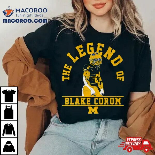 Blake Corum The Legend Of Michigan Wolverines Shirt