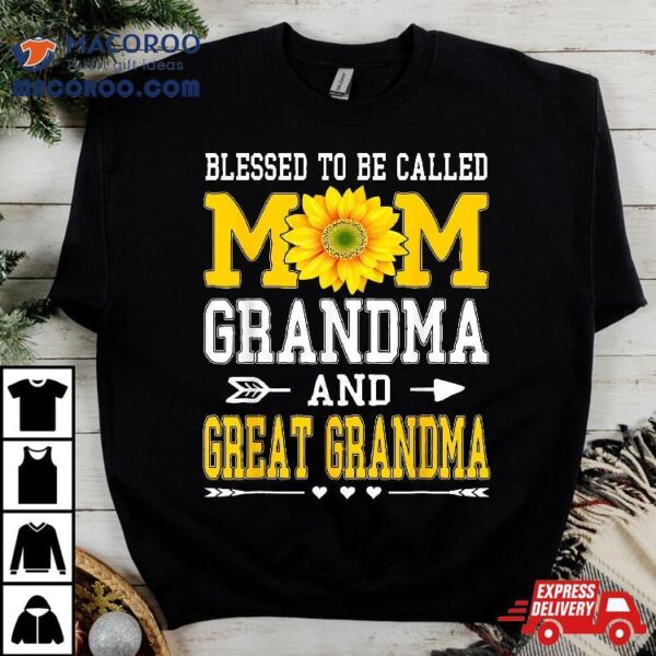 Blessed To Be Called Mom Grandma Great Mother’s Day Shirt