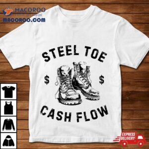 Blue Collar Worker Boots Steel Toe Cash Flow Tshirt