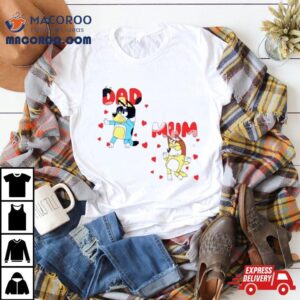 Bluey Mum Dad Valentine Couple Love Cartoon Tshirt