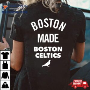 Boston Made Boston Celtics Tshirt