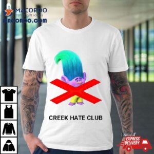 Branch Trolls Creek Hate Club Shirt