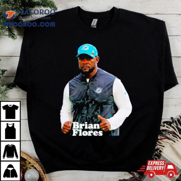 Brian Flores Brian Flores Football Coach Shirt