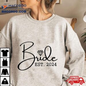 Bride Est. 2024 Fianc&atilde;&copy;e Mrs. Wife Bachelorette Party Wedding Shirt