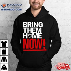 Bring Them Home Now Graphic Tshirt