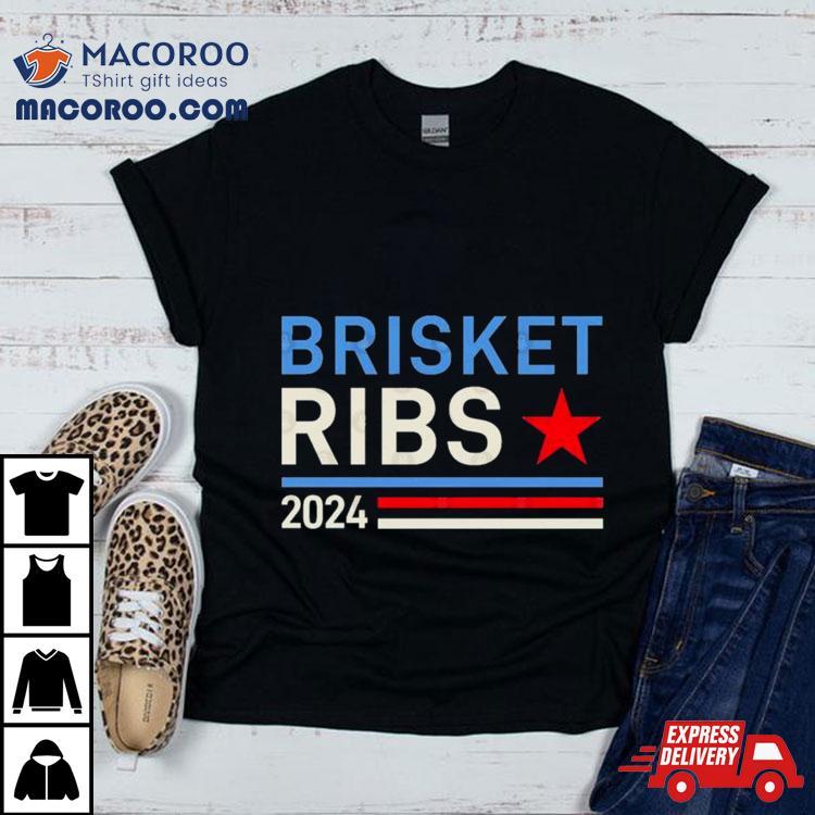 Brisket Ribs 2024 Shirt Brisket Ribs 2024 Shirt