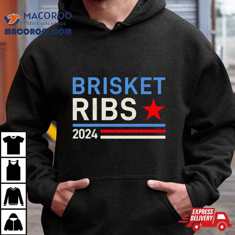 Brisket Ribs 2024 Shirt Brisket Ribs 2024 Shirt