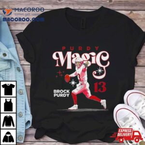 Brock Purdy San Francisco Ers Magic Tshirt