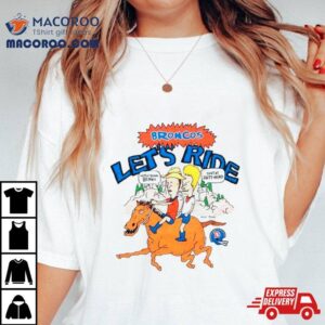 Broncos Let’s Ride Beavis And Butt Head X Denver Shirt