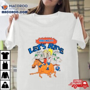 Broncos Let S Ride Beavis And Butt Head X Denver Tshirt