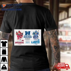 Buccaneers To Play Detroit Lions On The Road For Divisional Round Tshirt