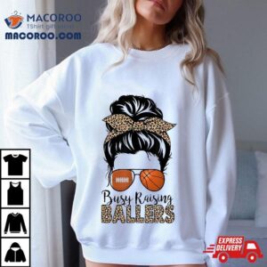 Busy Raising Ballers Basketball And Football Mom Messy Bun Tshirt