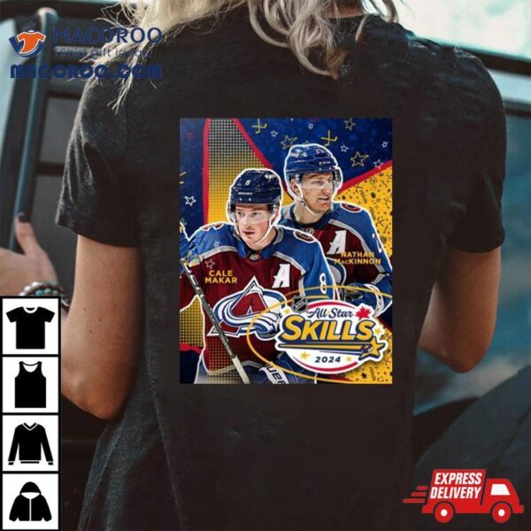 Cale Makar And Nathan Mackinnon Colorado Avalanche 2024 Nhl All Star Skills Shirt