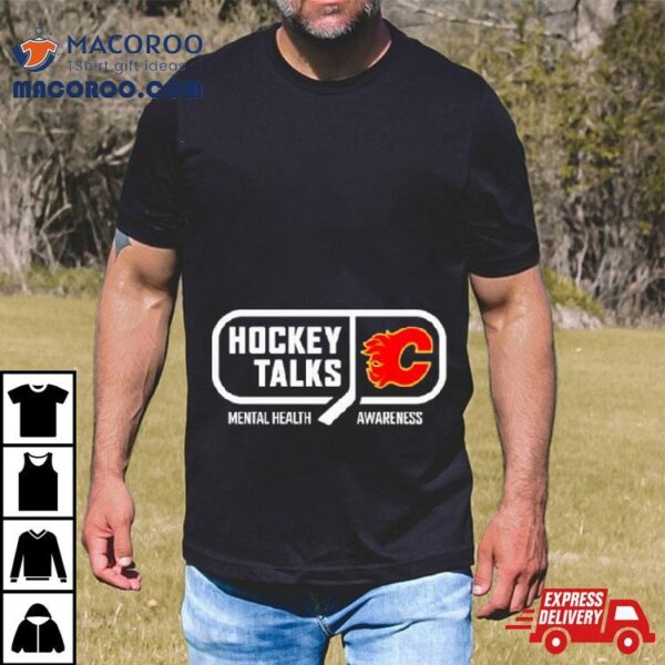 Calgary Hockey Talks Mental Health Awareness Shirt