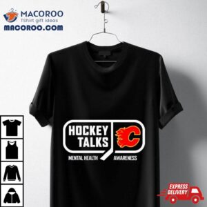 Calgary Hockey Talks Mental Health Awareness Tshirt