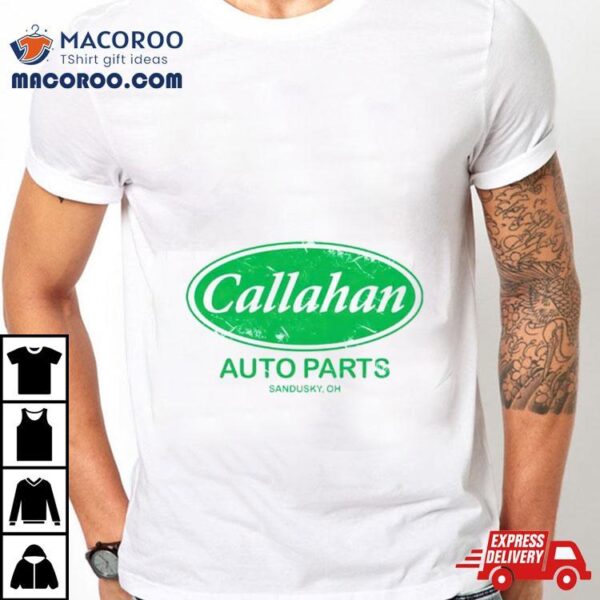 Callahan Auto Parts Logo Shirt