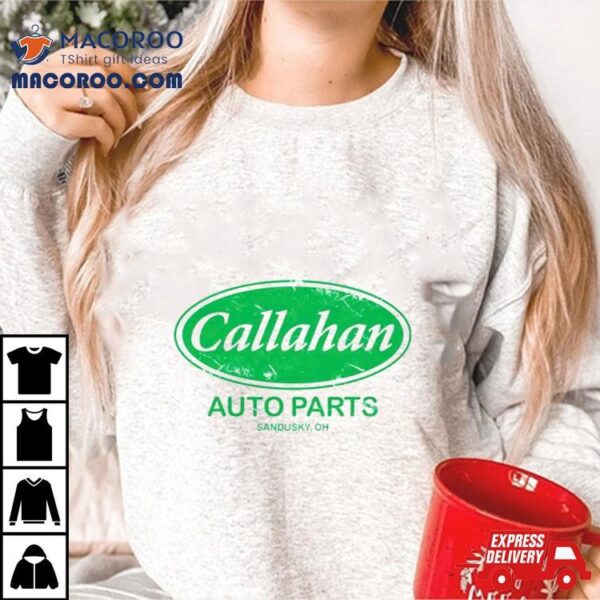 Callahan Auto Parts Logo Shirt