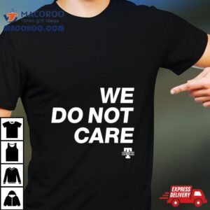 Cam Heyward We Do Not Care Tshirt