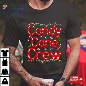 Candy Cane Crew Funny Christmas Shirt