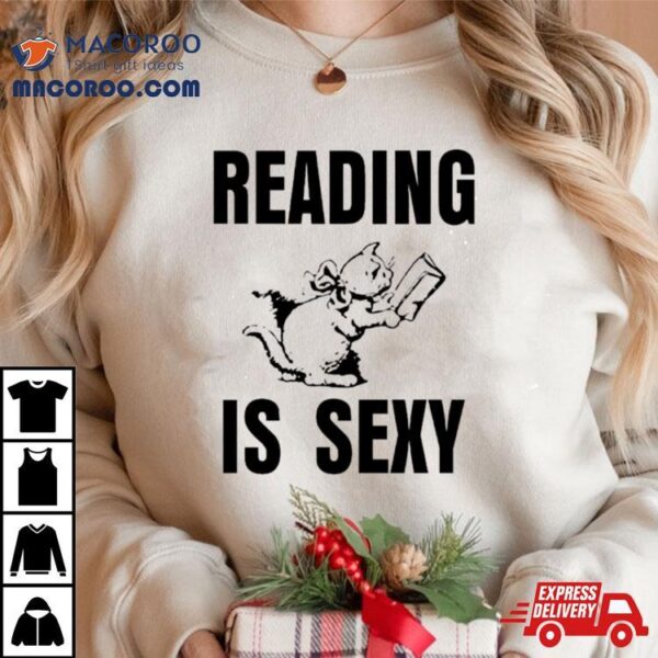 Cat Reading Is Sexy Shirt