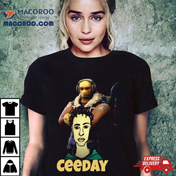 Ceeday Funny Shirt