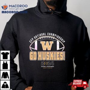 Cfp National Championship Go Huskies Tshirt