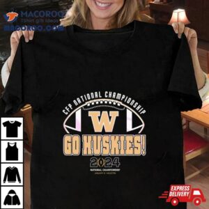 Cfp National Championship Go Huskies Tshirt