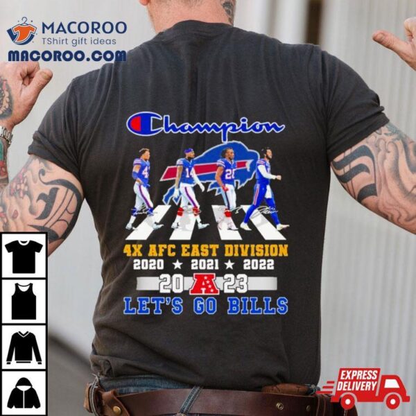 Champion Buffalo Bills 4x Afc East Division Champions Let’s Go Bills Signatures Shirt