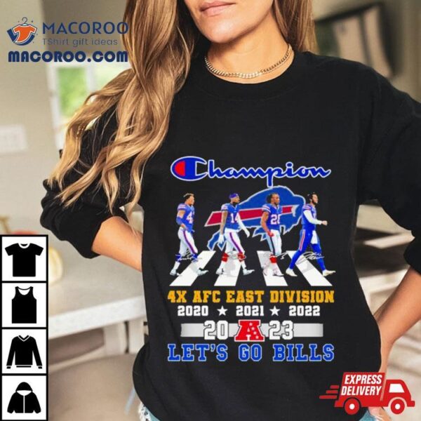 Champion Buffalo Bills 4x Afc East Division Champions Let’s Go Bills Signatures Shirt