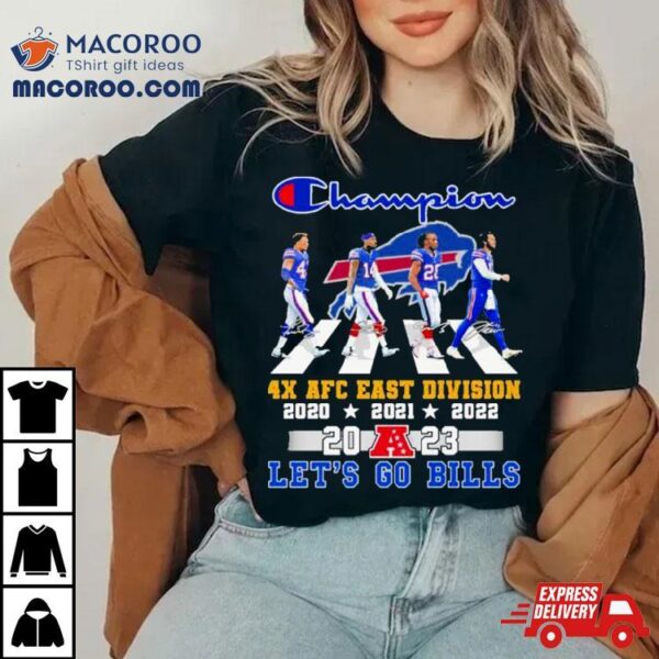 Champion Buffalo Bills 4x Afc East Division Champions Let’s Go Bills Signatures Shirt