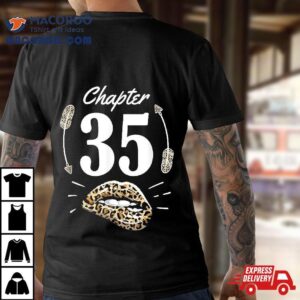 Chapter Th Birthday Party Thirty Five Years Old Gif Tshirt