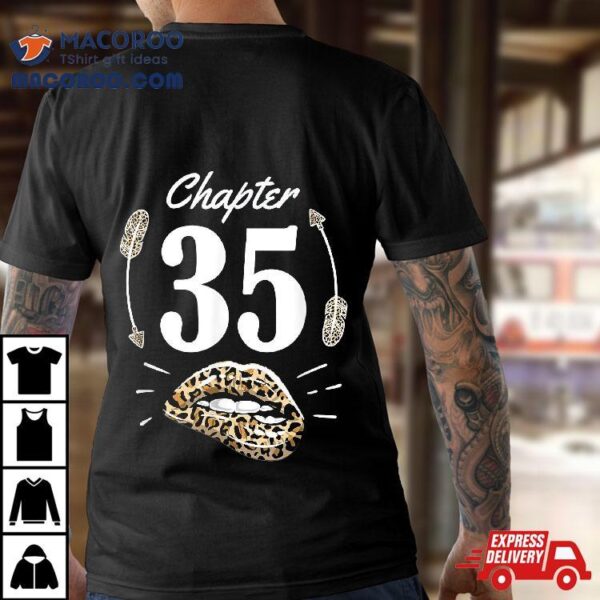 Chapter 35 35th Birthday Party Thirty Five Years Old Gift Shirt