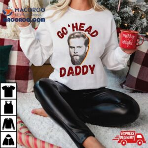 Charles Wesley Godwin Go Head Daddy Tshirt