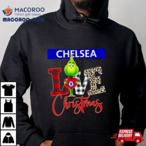 Chelsea Grinch Love Christmas Tshirt