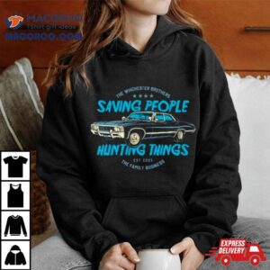 Chevrolet Impala Saving People Hunting Things Shirt 1 Chevrolet Impala Saving People Hunting Things Tshirt
