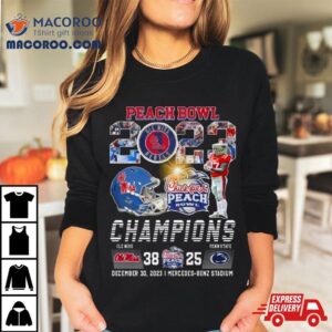 Chick Fil Peach Bowl 2023 Champions Ole Miss Rebels 38 25 Penn State Nittany Lions T Shirt