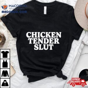 Chicken Tender Slu Tshirt
