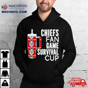 Chiefs Fan Game Survival Cup Shirt