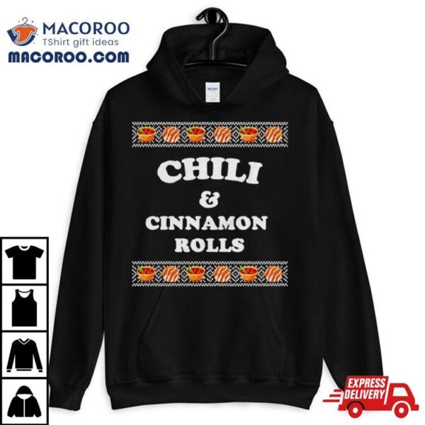 Chili And Cinnamon Rolls Ugly Christmas Shirt