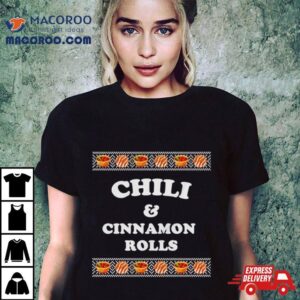 Chili And Cinnamon Rolls Ugly Christmas Tshirt