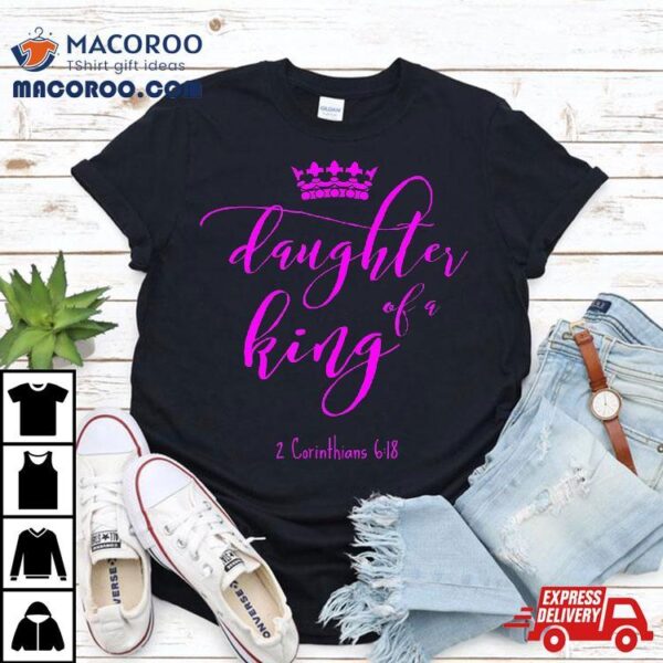 Christian Shirt Daughter King Child God Crown Pink Tshirt