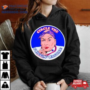 Circle The Friggin Wagons Tshirt