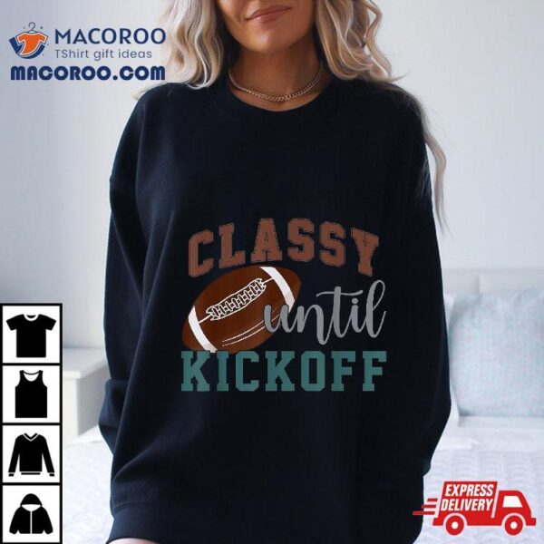 Classy Until Kickoff American Football Leopard Style Shirt