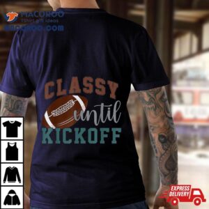 Classy Until Kickoff American Football Leopard Style Tshirt