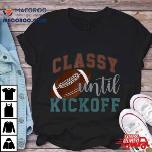 Classy Until Kickoff American Football Leopard Style Tshirt