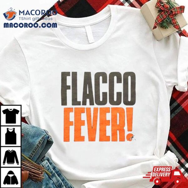 Cleveland Browns Flacco Fever Shirt