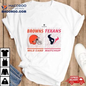 Cleveland Browns Vs Houston Texans Nfl Playoffs 2024 Wild Card Matchup T Shirt